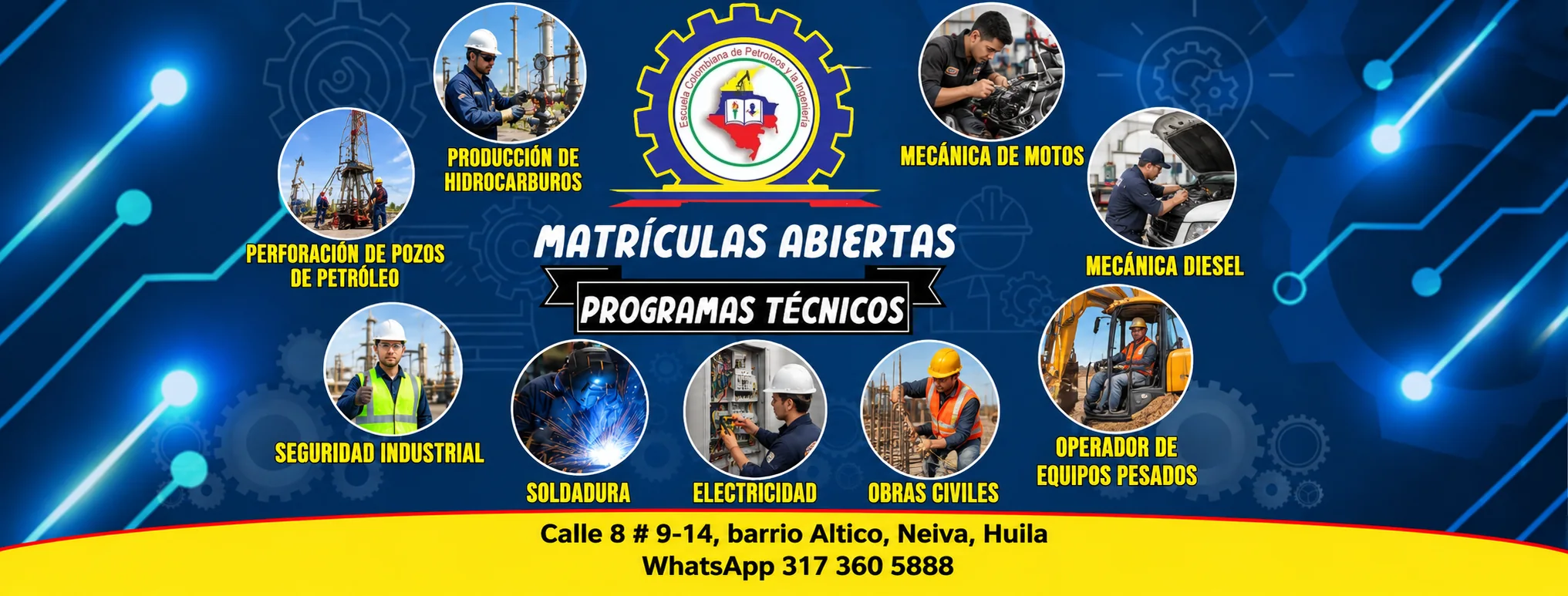 Matrículas abiertas en la Escuela Colombiana de Petróleos y la Ingeniería: perforación, producción de hidrocarburos, seguridad industrial, mecánica de motos y diésel, soldadura, electricidad, obras civiles y operador de equipos pesados. Calle 8 # 9-14, barrio Altico, Neiva. WhatsApp 317 360 5888.